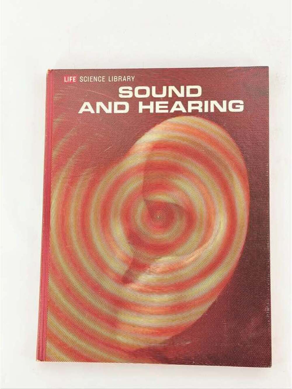 Vintage Life Science Library Sound and Hearing Book 1967